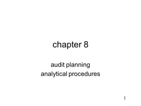 1 chapter 8 audit planning analytical procedures.