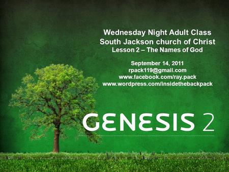 Wednesday Night Adult Class South Jackson church of Christ Lesson 2 – The Names of God September 14, 2011