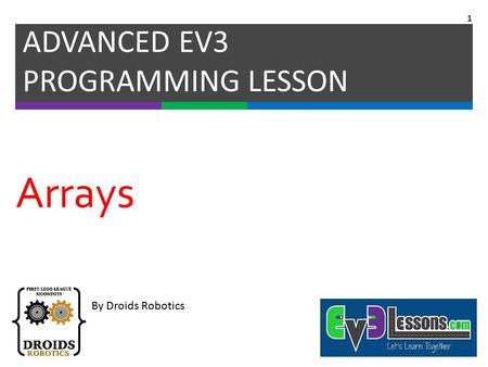 ADVANCED EV3 PROGRAMMING LESSON