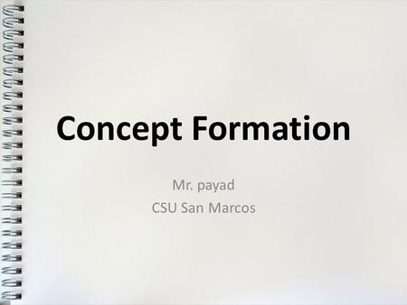 1 Concept Formation Mr. payad CSU San Marcos. 2 Review What was the purpose of the Berlin Wall? What does the term “superpower” mean? What is the Cold.