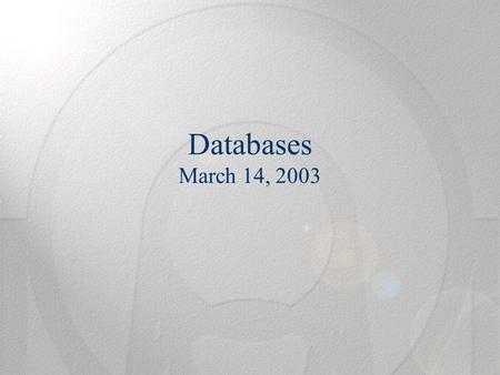 Databases March 14, 2003. 3/14/2003Implementation Review2 Goals for Database Architecture Changes Simplify hardware architecture Improve performance Improve.