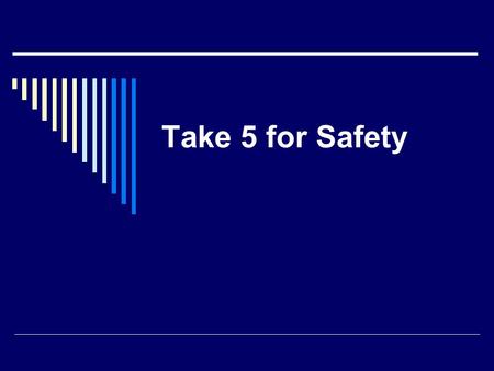 Take 5 for Safety. Winter Slips and Falls – Per OSHA, Employers Must Do Risk Assessment  Supervisors: Walk down outdoor working and walking surfaces.