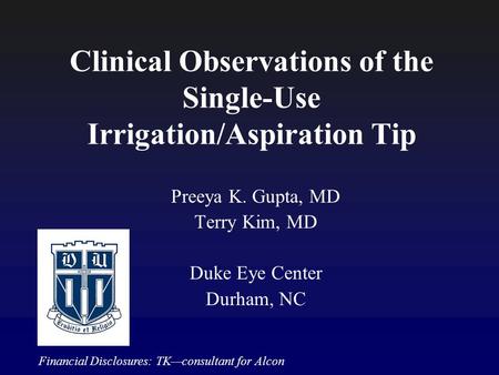 Clinical Observations of the Single-Use Irrigation/Aspiration Tip