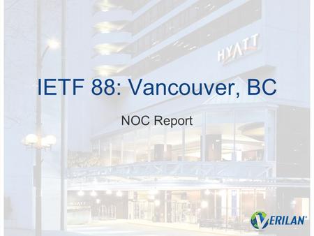 IETF 88: Vancouver, BC NOC Report. Network Overview 2 x 1 Gb/s link to Telus Production network- - v4 31.130.128.0/18 & 31.133.224.0/20 - v6 2001:67c:1230::/46.