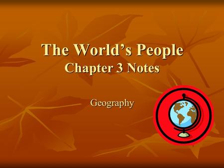 The World’s People Chapter 3 Notes