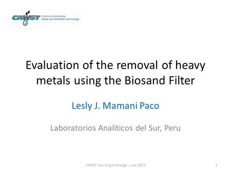 Evaluation of the removal of heavy metals using the Biosand Filter