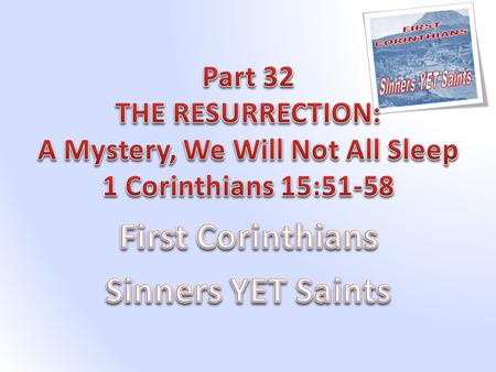 First Corinthians Sinners YET Saints