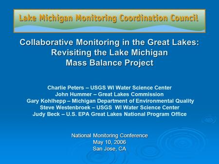 Collaborative Monitoring in the Great Lakes: Revisiting the Lake Michigan Mass Balance Project Collaborative Monitoring in the Great Lakes: Revisiting.