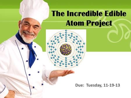 The Incredible Edible Atom Project