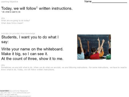 2 nd Grade Reading Comprehension 2.8 (2Q) Follow two-step written instructions. Lesson to be used by EDI-trained teachers only. DataWORKS Educational Research.