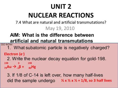 UNIT 2 NUCLEAR REACTIONS 7