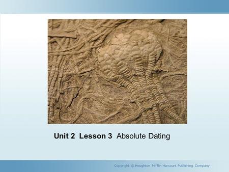 Unit 2 Lesson 3 Absolute Dating