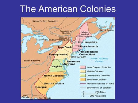 The American Colonies. Jamestown, VA May 13, 1607: Arrival of 104 Male Settlers.