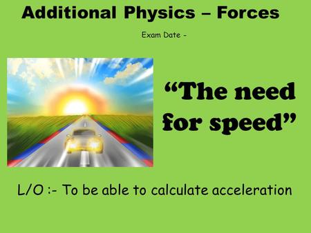 Additional Physics – Forces
