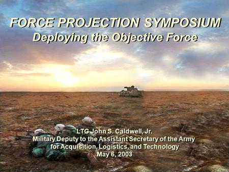 FORCE PROJECTION SYMPOSIUM