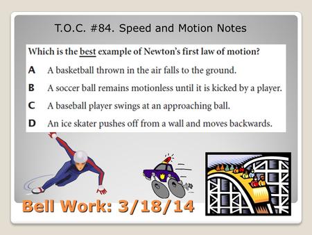 T.O.C. #84. Speed and Motion Notes