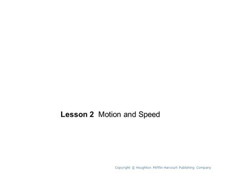 Unit 5 Lesson 2 Motion and Speed