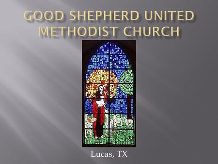 Lucas, TX. Worship Services: Sundays 8:30 and 11:00 AM Sunday School: Sundays at 9:45 AM  Phone (972) 727-3639 About Us Our.