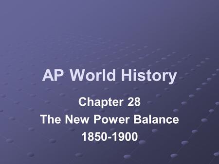 Chapter 28 The New Power Balance