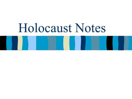 Holocaust Notes Pre-War Jews were living in every country in Europe before the Nazis came into power in 1933 Approximately 9 million Jews Poland and.