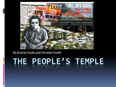 By Audrey Hyatt and Christian Smith. Historic Background of Cults  Cult- any group employs mind-control and deceptive recruiting techniques.  Was originally.