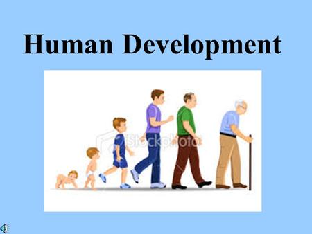 Human Development. Growth: generally refers to changes in size.