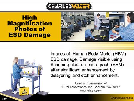 High Magnification Photos of ESD Damage Charleswater.co.uk Images of Human Body Model (HBM) ESD damage. Damage visible using Scanning electron micrograph.