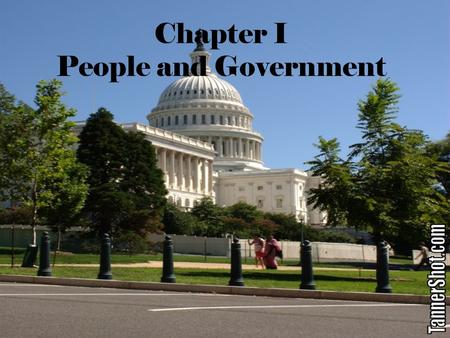 Chapter I People and Government. Section –I Principles of Government How many countries are there in the world today? The answer… About 200 is probably.
