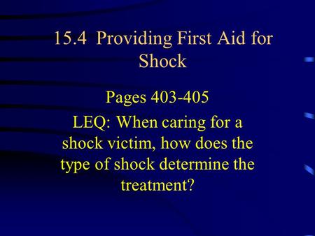 15.4 Providing First Aid for Shock