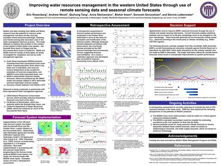 Improving water resources management in the western United States through use of remote sensing data and seasonal climate forecasts Eric Rosenberg 1, Andrew.