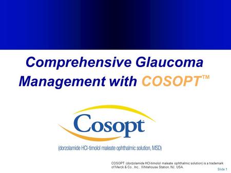 Comprehensive Glaucoma Management with COSOPT™