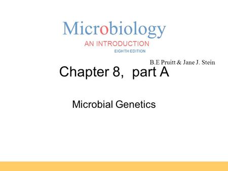Chapter 8, part A Microbial Genetics.