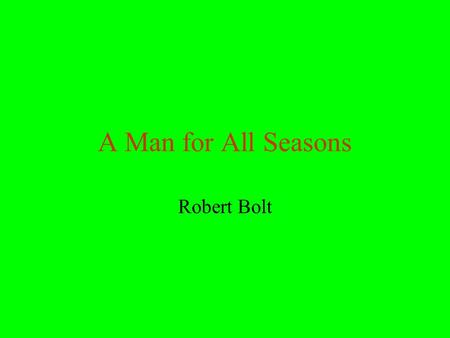 A Man for All Seasons Quotes