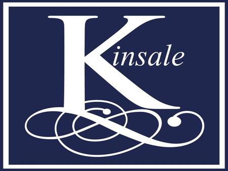 Insale. KINSALE I- Presentation II- Localisation III- History IV- A town for all seasons Welcome to Kinsale, Ireland's finest food centre.