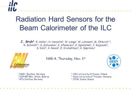 Radiation Hard Sensors for the Beam Calorimeter of the ILC C. Grah 1, R. Heller 1, H. Henschel 1, W. Lange 1, W. Lohmann 1, M. Ohlerich 1,3, R. Schmidt.