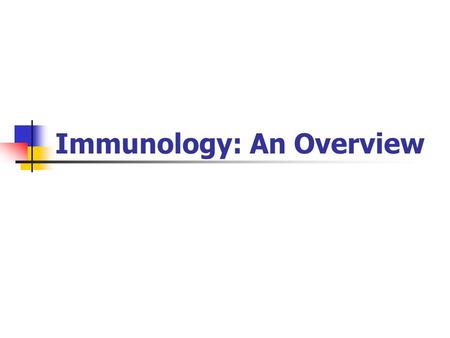 Immunology: An Overview. Definitions  Law. Exemption from a service, obligation, or duty; Freedom from liability to taxation, jurisdiction, etc.; Privilege.