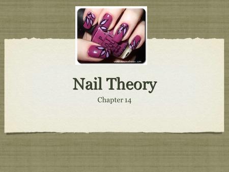 Nail Theory Chapter 14.