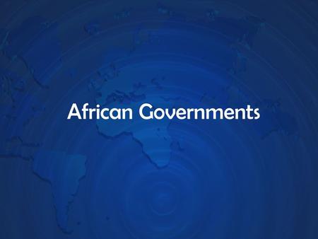 African Governments. Key Words Chief of State: The official leader of the country who represents the state at official and ceremonial functions but who.