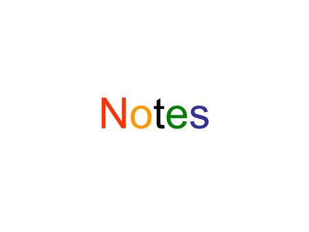 NotesNotes. What is Mass? How much stuff (matter) an object has.