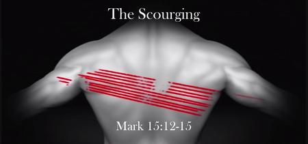 The Scourging Mark 15:12-15. M ARK 15:12-15 Pilate answered and said to them again,  What then do you want me to do with Him whom you call the King of.