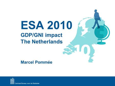 ESA 2010 GDP/GNI impact The Netherlands Marcel Pommée.