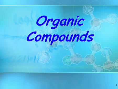 1 Organic Compounds. 2 CompoundsCARBON HYDROGENorganic moleculesCompounds that contain CARBON and HYDROGEN are called organic molecules. Hydrocarbonsorganic.
