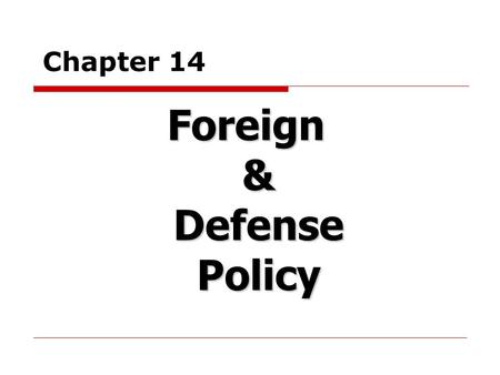Foreign & Defense Policy