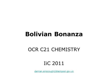 Bolivian Bonanza OCR C21 CHEMISTRY IiC 2011