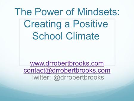 The Power of Mindsets: Creating a Positive School Climate