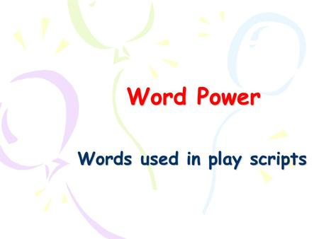 Words used in play scripts