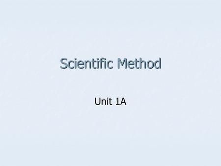 Scientific Method Unit 1A. Observation Recognizing or noting facts about a specific instance Recognizing or noting facts about a specific instance.