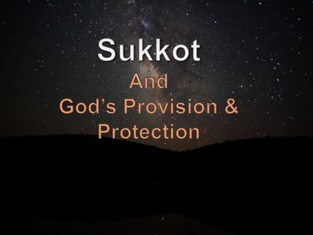 God’s Provision & Protection