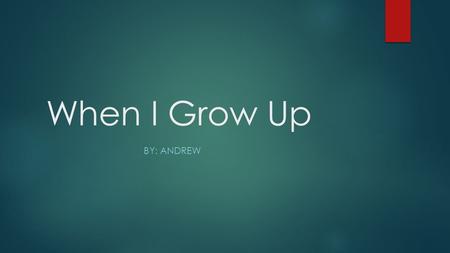 When I Grow Up BY: ANDREW. What is Electrical Engineering?  Electrical Engineering is a group of highly educated engineers who work on circuits, light,