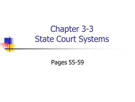 Chapter 3-3 State Court Systems
